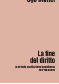 Ugo Mattei - La fine del diritto (2025)