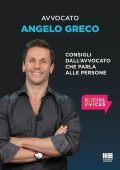 Angelo Greco - Consigli dall'avvocato che parla alle persone (2025)