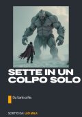 Leo Mila - Sette con un colpo solo. Da sarto a Re (2025)