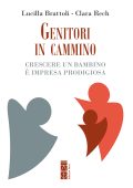 Lucilla Brattoli, Clara Rech - Genitori in cammino (2025)