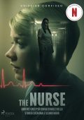 Kristian Corfixen - The Nurse. Uno dei casi più sensazionali della storia criminale scandinava (2025)