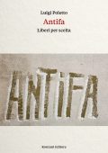 Luigi Poletto - Antifa. Liberi per scelta (2025)