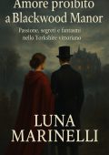 Luna Marinelli - Halloween Vittoriano Vol. 1. Amore proibito a Blackwood Manor (2025)