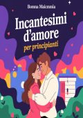 Henar Maria Iniesta - Incantesimi d'amore per principianti (2025)