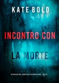 Kate Bold - Incontro con la Morte (Addison Shine Libro 10) (2025)