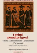 Enrico Livia - I primi pensatori greci. Filosofia complessa in termini semplici (2025)