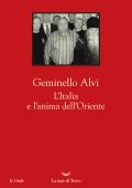 Geminello Alvi - L'Italia e l'anima dell'Oriente (2025)