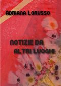 Adriana Lorusso - Notizie Da Altri Luoghi (2025)