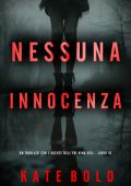 Kate Bold - Nessuna Innocenza (Nina Veil Libro 10) (2025)