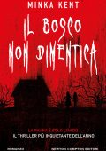 Minka Kent - Il bosco non dimentica (2025)