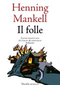 Henning Mankell - Il folle (2025)