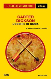 Carter Dickson – L’occhio di Giuda (2017)