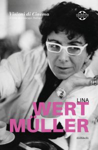 Giuseppe Mallozzi – Lina Wertmüller (2025)