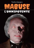 Norbert Jacques - Mabuse l'onnipotente (2025)