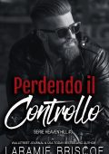 Laramie Briscoe - Heaven Hill Vol. 3. Perdendo il Controllo (2025)