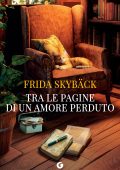 Frida Skybäck - Tra le pagine di un amore perduto (2025)