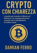 Damian Ferro - Crypto con chiarezza (2025)