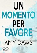 Amy Daws - Aspetta con me Vol. 3. Un momento per favore (2025)