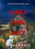 Fiona Grace - Alibi E Earl Grey (Penny Hawthorne Libro 7) (2025)