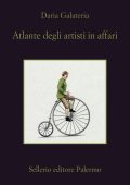 Daria Galateria - Atlante degli artisti in affari (2025)