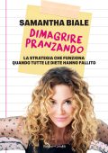 Samantha Biale - Dimagrire pranzando (2025)