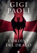 Gigi Paoli - Le inchieste di Piero Montecchi Vol. 3. L'ordine del drago (2025)