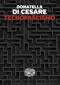 Donatella Di Cesare - Tecnofascismo (2025)