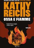 Kathy Reichs - Ossa e fiamme (2025)