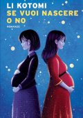 Li Kotomi - Se vuoi nascere o no (2025)