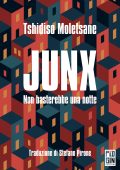 Tshidiso Moletsane - Junx. Non basterebbe una notte (2025)