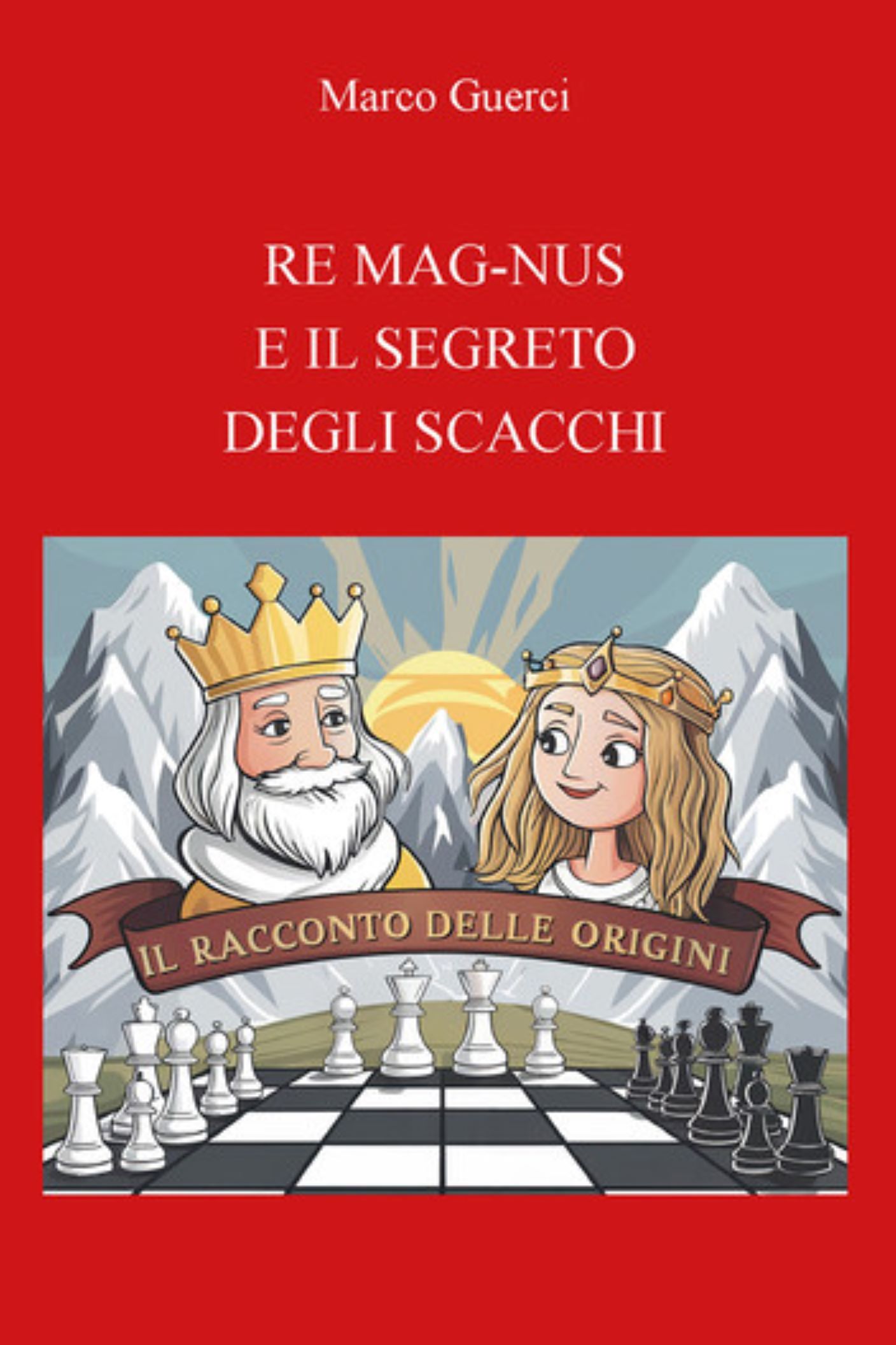 Marco Guerci – Re Mag-Nus e il segreto degli scacchi (2025)