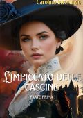 Carolina Invernizio - L'impiccato delle cascine. parte prima (2025)