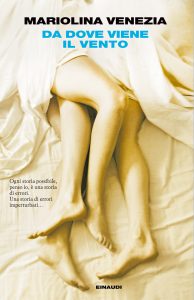 Mariolina Venezia – Da dove viene il vento (2011)