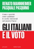 Renato Mannheimer, Pasquale Pasquino - Gli italiani e il voto (2025)