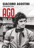 Giacomo Agostini, Raffaele Sala - Ago. Una vita da campione (2025)