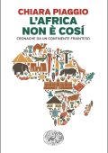Chiara Piaggio - L'Africa non è cosí (2025)