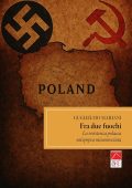 Guglielmo Mariani - Fra due fuochi. La resistenza polacca, un'epopea misconosciuta (2025)