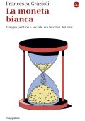 Francesca Grazioli - La moneta bianca (2025)