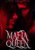Cara Lecomte - Mafia Queen. Un Amore Pericoloso (2025)