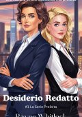 Rayne Whitlock - La Serie Proibita Vol. 1. Desiderio Redatto (2025)