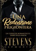Stevens Hepworth - Una Redenzione Prigioniera (2025)