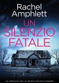 Rachel Amphlett - Le indagini della detective Kay Hunter Vol. 14. Un silenzio fatale (2025)