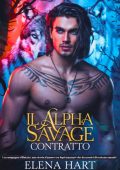 Elena Hart - Il Alpha Savage Contratto (2025)