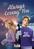 Tijan - Always Loving You. Il caos tra di noi (2025)