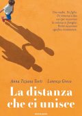 Anna Tiziana Torti, Lorenzo Greco - La distanza che ci unisce (2025)