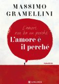 Massimo Gramellini - L'amore è il perché (2025)