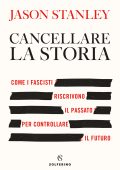 Jason Stanley - Cancellare la storia (2025)