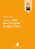 Marco Ardesi - Come fare innovazione in biblioteca (2025)