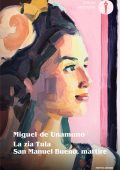 Miguel de Unamuno - La zia Tula + San Manuel Bueno, martire (2025)