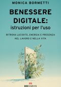 Monica Bormetti - Benessere digitale: istruzioni per l'uso (2025)